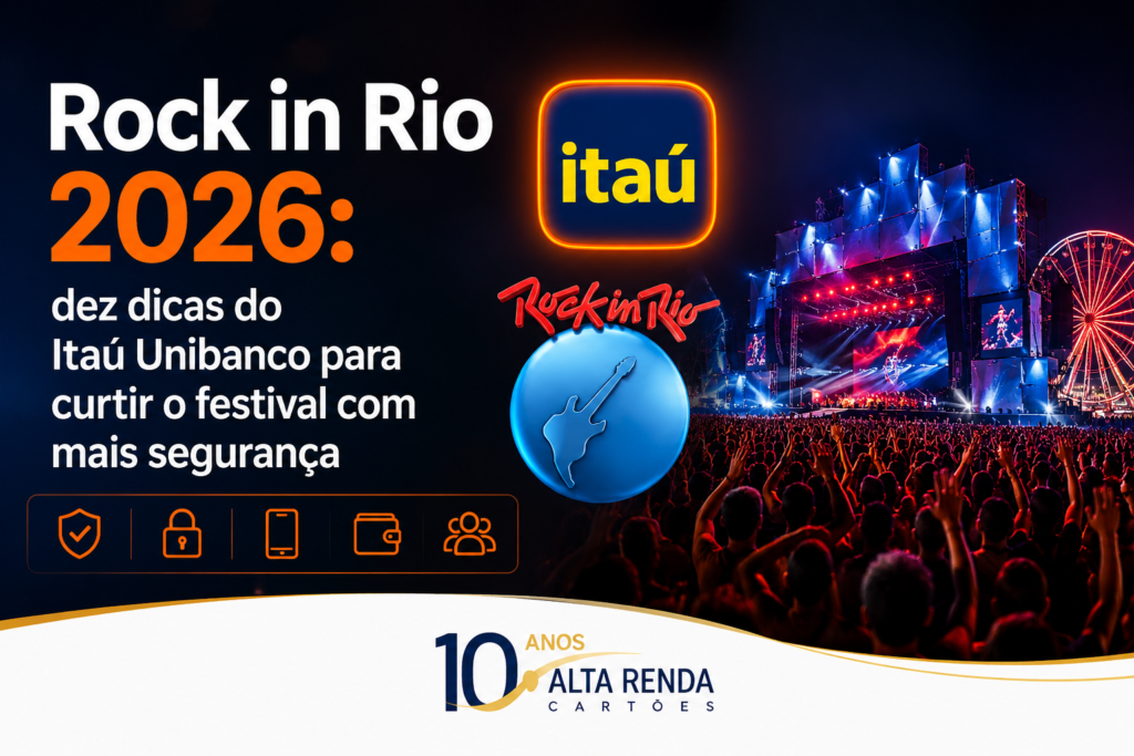 O Rock in Rio 2026 pode até ser sobre música, mas o Itaú Unibanco está garantindo que segurança também faça parte do show. O banco divulgou dez dicas para ajudar o público a identificar golpes antes, durante e depois do festival, incluindo ingressos falsos, perfis clonados, Pix fraudulento e ofertas que parecem boas demais para ser verdade.

As orientações passam por pagamentos por aproximação, carteiras digitais, pulseiras pré-pagas e alertas de transações, além do ajuste de limites dentro do superapp. A mensagem é clara: se alguém tentar criar urgência para um pagamento imediato, pare e confira tudo pelos canais oficiais. Alguns segundos de atenção podem salvar seu dinheiro, seu celular e sua experiência no festival.