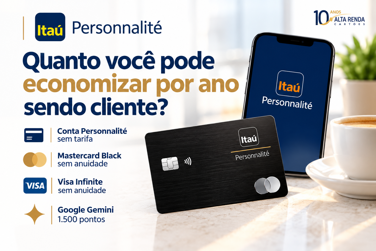 Ser cliente de alta renda vai muito além de ter um cartão premium. No Itaú Personnalité, a combinação da conta, cartões e benefícios pode eliminar tarifas e anuidades, além de garantir acesso a serviços como Google Gemini, pontos para TAP e o cartão The One.

Nesta simulação, os valores somam R$ 8.162,60 por ano em economia potencial, cerca de R$ 680 por mês. Quem concentra o relacionamento e atinge os níveis do Minhas Vantagens consegue transformar custos em vantagens reais.