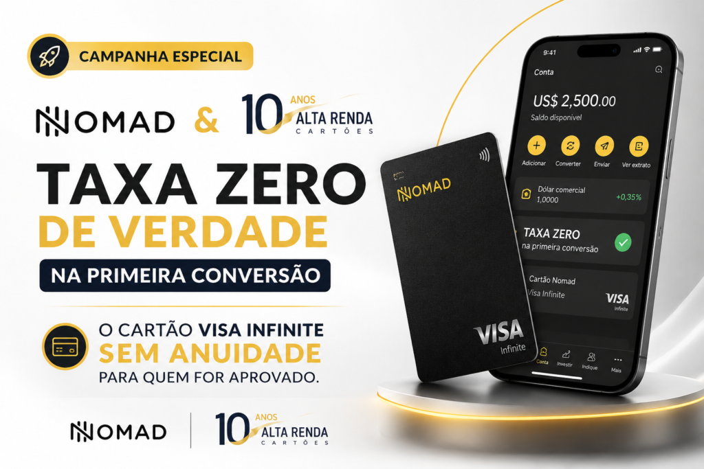 A Nomad está agitando o mercado financeiro com uma campanha por tempo limitado que zera as tarifas na sua primeira conversão internacional. Clientes novos que se cadastrarem podem converter entre 100 e 2.000 dólares ou euros com câmbio, IOF e spread totalmente zerados direto no app.

A campanha também destaca o cartão Nomad Visa Infinite, sem anuidade para quem for aprovado, com até 3 pontos por dólar gasto, pontos que nunca expiram, transferência para Smiles, Azul Fidelidade e Livelo, acesso ilimitado à Sala VIP Nomad em Guarulhos e quatro entradas anuais DragonPass/Visa Airport Companion. Para quem viaja ou busca um cartão premium, essa é uma das ofertas mais agressivas do ano.