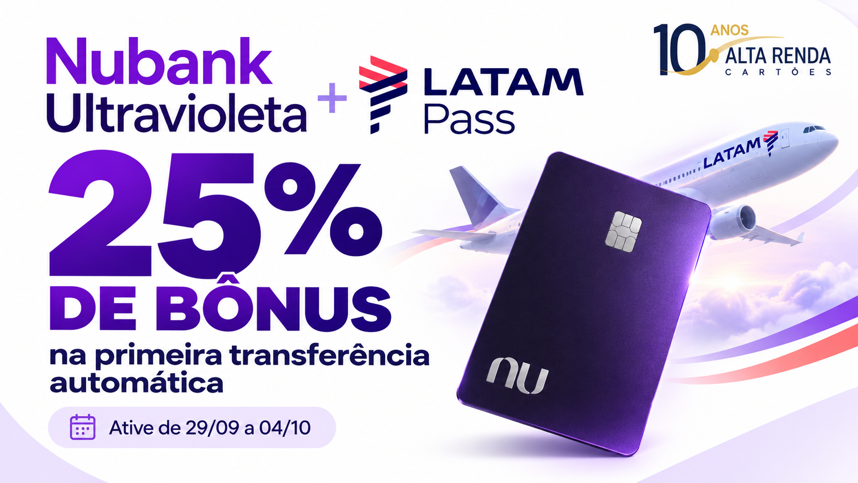 Clientes do cartão Nubank Ultravioleta têm uma nova oportunidade de turbinar suas milhas LATAM Pass. Ao ativar o Modo LATAM Pass entre 29 de setembro e 4 de outubro de 2026, e realizar a primeira transferência automática de pontos em até 14 dias, você pode ganhar 25% de bônus.

O bônus combina os 10% regulares do Modo LATAM Pass com 15% adicionais da campanha de aniversário. Até mesmo o saldo de pontos que você já tem no Nubank pode participar da promoção, então confira no aplicativo e não perca essa oferta por tempo limitado.