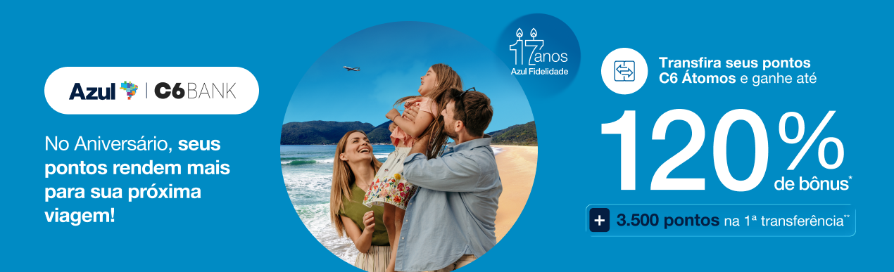 O Azul Fidelidade e o C6 Bank se uniram em uma oferta relâmpago para turbinar a sua transferência de pontos. Participando pela página da campanha, você recebe até 90% de bônus, com possibilidade de mais 30% para assinantes antigos do Clube Azul — ou seja, até 120% de bônus total.

A oferta é válida somente até 26/08/2026 e o bônus está limitado a 300 mil pontos por CPF. Cadastre-se na página da promoção, transfira seus pontos dentro do prazo e receba o crédito em até 15 dias úteis após o término. Importante: para garantir o bônus máximo, assine o Clube Azul antes de enviar seus pontos.