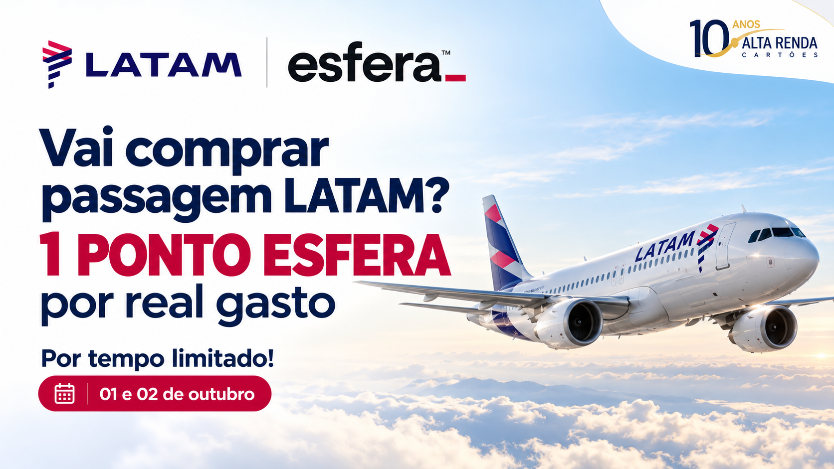 A LATAM e a Esfera abriram uma janela relâmpago para turbinar o seu saldo de pontos. Entre 1º e 2 de outubro de 2026, cada real gasto em reservas elegíveis da LATAM feitas pelo portal da Esfera vira 1 ponto Esfera, então uma passagem de R$ 2.000 rende 2.000 pontos.

Mas atenção às regras: a compra precisa começar pela página da Esfera, ser paga integralmente em dinheiro, com o mesmo CPF cadastrado e sem cupons de desconto. Os pontos entram em até 60 dias após a realização da viagem, então planeje e guarde o comprovante da oferta anunciada.

É a chance de transformar uma viagem que você já pretendia fazer em uma boa reserva de pontos. Compare o preço final, leia o regulamento e garanta sua reserva antes que o prazo acabe.