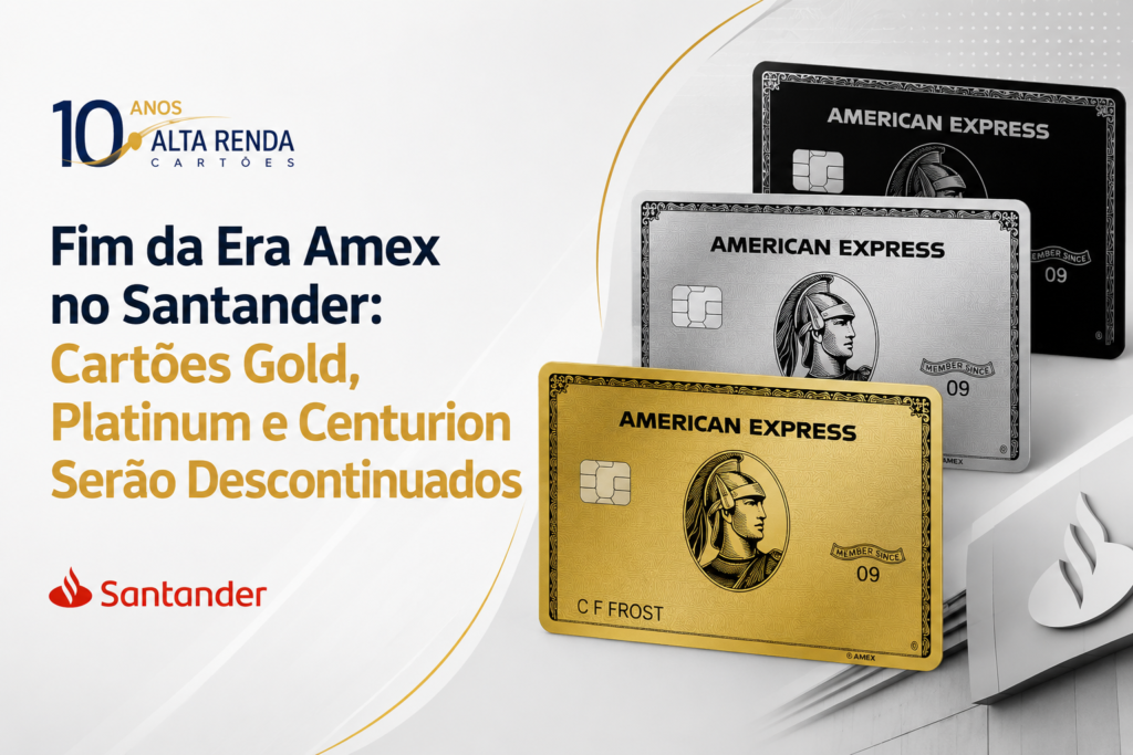Grande notícia para quem tem cartões de alta renda no Brasil: o Santander confirmou oficialmente o fim de toda a sua linha American Express. Os cartões Gold e Platinum serão bloqueados para novas compras a partir de setembro de 2026, enquanto o exclusivo Centurion será cancelado em outubro de 2026.

Os clientes não ficarão desamparados. O banco preparou ofertas de migração com 12 meses de isenção de anuidade, remanejamento integral do limite de crédito e bônus de pontos no programa Esfera. É o fim de uma era e o início da era dos cartões Santander Esfera, com Mastercard e Visa.